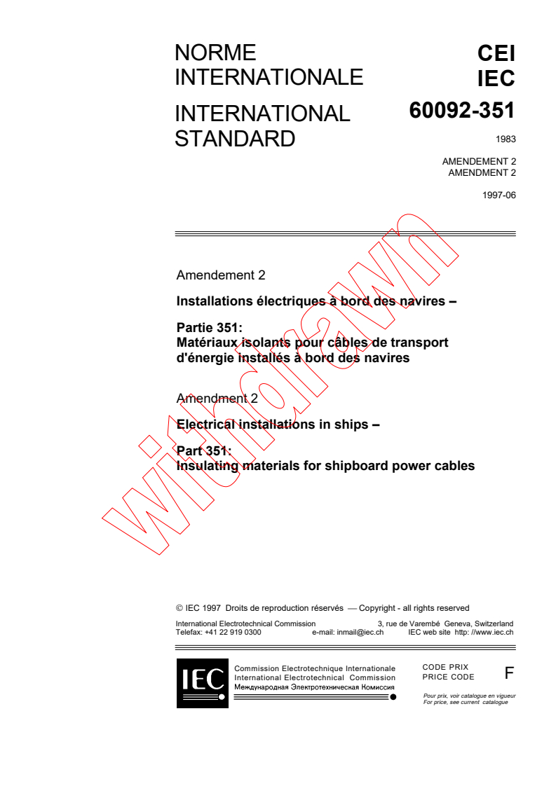 IEC 60092-351:1983/AMD2:1997 - Amendment 2 - Electrical installations in ships. Part 351: Insulating materials for shipboard power cables
Released:6/24/1997
Isbn:2831839114