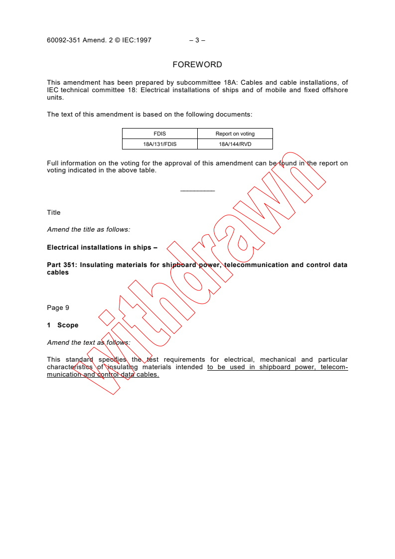 IEC 60092-351:1983/AMD2:1997 - Amendment 2 - Electrical installations in ships. Part 351: Insulating materials for shipboard power cables
Released:6/24/1997
Isbn:2831839114