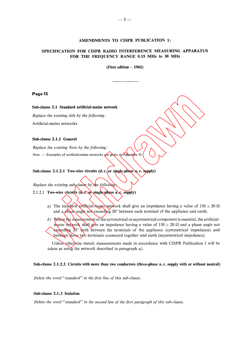 CISPR 1:1961/AMD1:1967 - Amendment 1 - Specification for CISPR radio interference measuring apparatus for the frequency range 0,15 MHz to 30 MHz
Released:11/1/1967