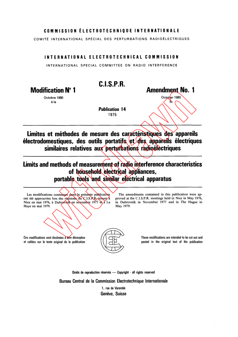 CISPR 14:1975/AMD1:1980 - Amendment 1 - Limits and methods of measurement of radio interference characteristics of household electrical appliances, portable tools and similar electrical apparatus
Released:10/1/1980