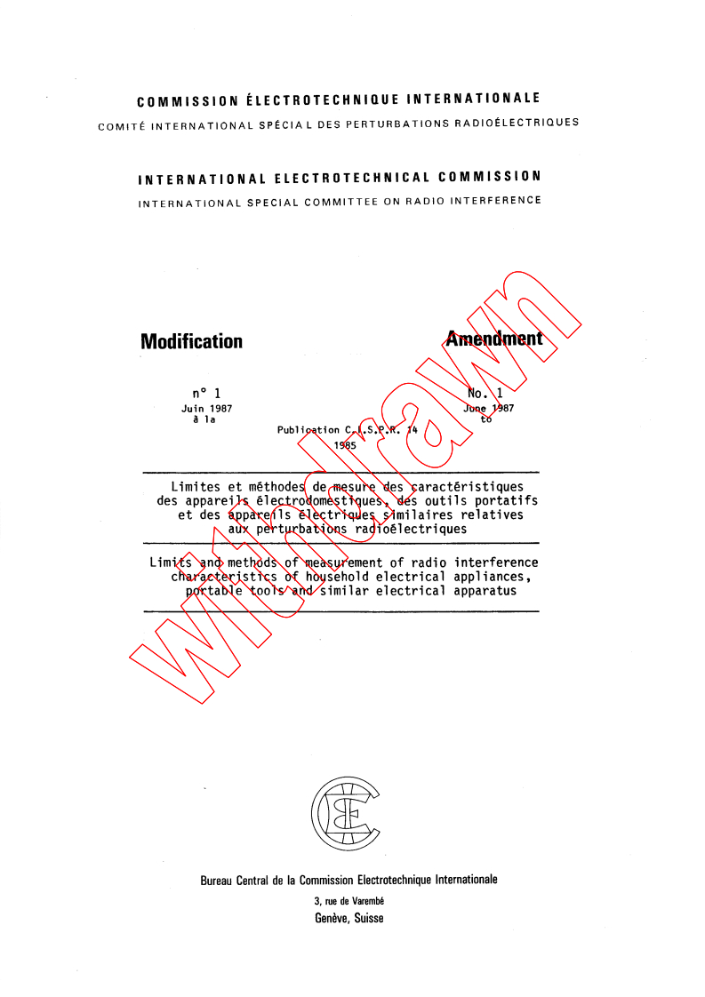 CISPR 14:1985/AMD1:1987 - Amendment 1- Limits and methods of measurement of radio interference characteristics of household electrical appliances, portable tools and similar electrical apparatus
Released:6/1/1987