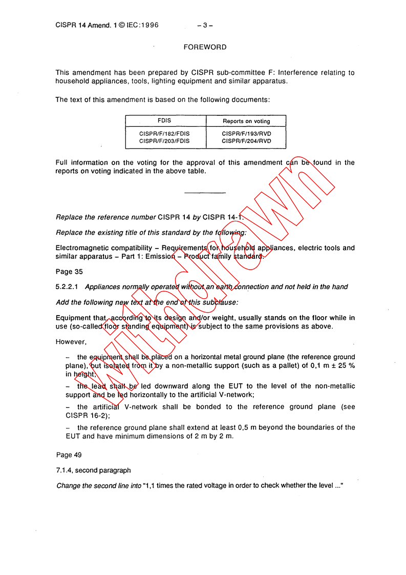 CISPR 14:1993/AMD1:1996 - Amendment 1 - Limits and methods of measurement of radio disturbance characteristics of electric motor-operated and thermal appliances for household and similar purposes, electric tools and similar electric apparatus
Released:8/1/1996