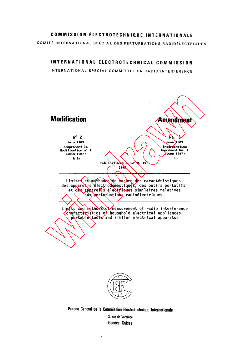 CISPR 14:1985/AMD2:1989 - Amendment 2 - Limits and methods of measurement of radio interference characteristics of household electrical appliances, portable tools and similar electrical apparatus
Released:6/1/1989