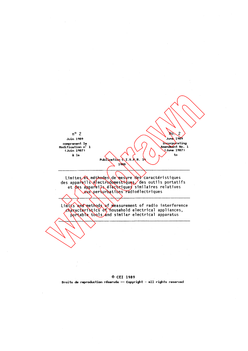 CISPR 14:1985/AMD2:1989 CISPR 14:1985/AMD2:1989 - Amendment 2 - Limits and methods of measurement of radio interference characteristics of household electrical appliances, portable tools and similar electrical apparatus
Released:6/1/1989 - Page 2 preview