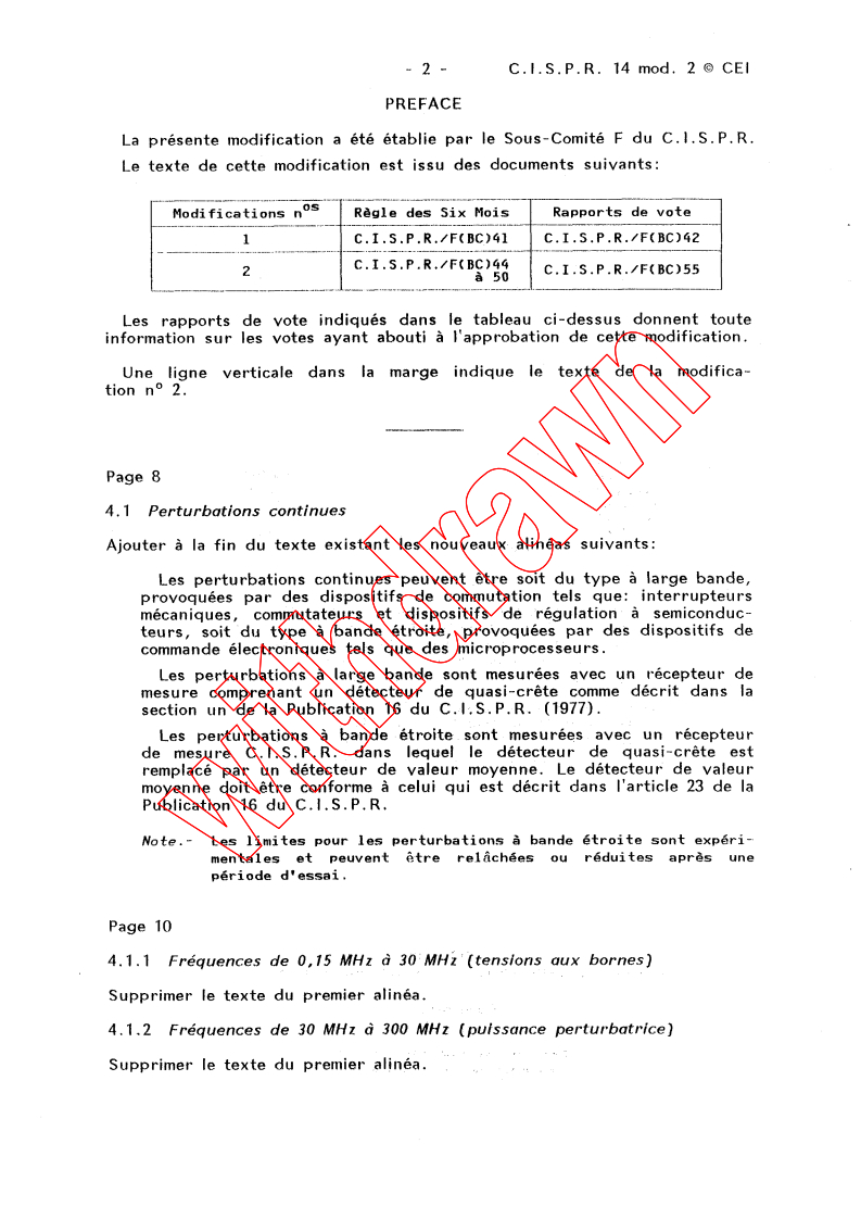 CISPR 14:1985/AMD2:1989 - Amendment 2 - Limits and methods of measurement of radio interference characteristics of household electrical appliances, portable tools and similar electrical apparatus
Released:6/1/1989