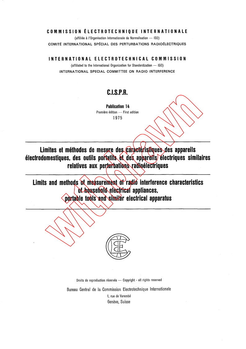 CISPR 14:1975 - Limits and methods of measurement of radio interference characteristics of household electrical appliances, portable tools and similar electrical apparatus
Released:1/1/1975
Isbn:9782832220092