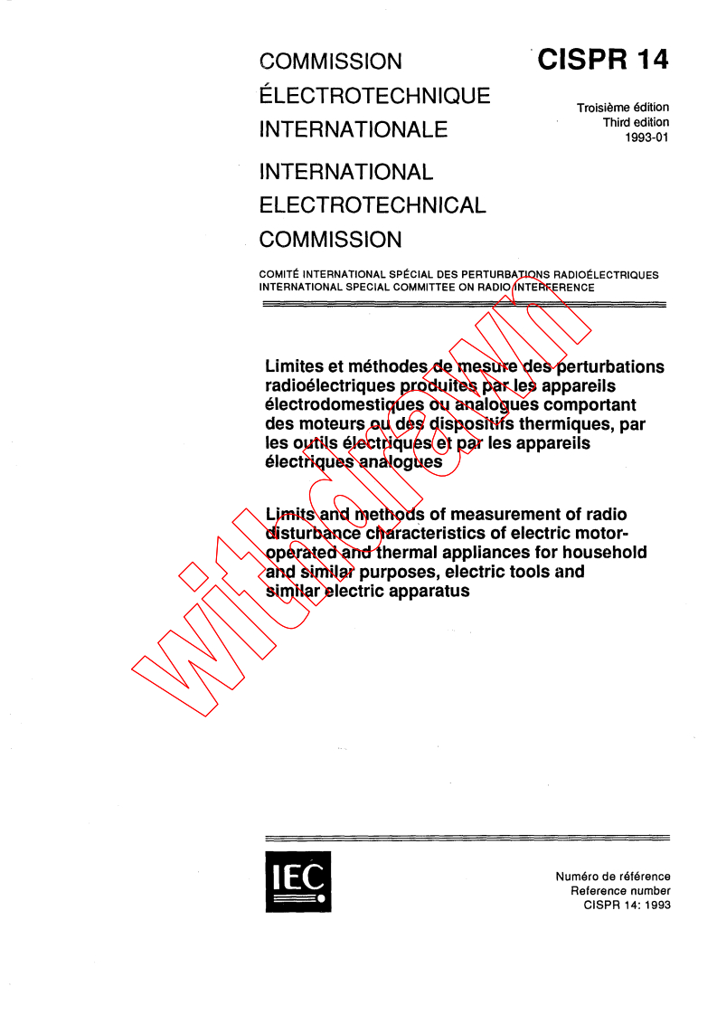 CISPR 14:1993 - Limits and methods of measurements of radio disturbance characteristics of electric motor-operated and thermal appliances for household and similar purposes, electric tools and similar electric apparatus
Released:1/1/1993