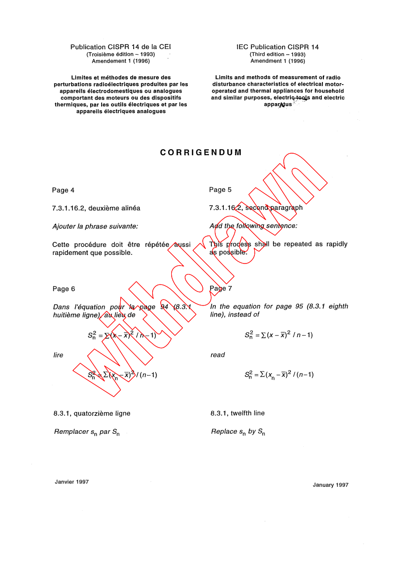 CISPR 14:1993/AMD1:1996/COR1:1997 - Corrigendum 1 to Amendment 1- Limits and methods of measurement of radio interference characteristics of household electrical appliances, portable tools and similar electrical apparatus
Released:1/31/1997