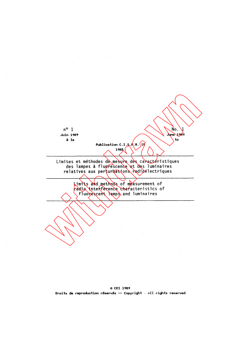 CISPR 15:1985/AMD1:1989 CISPR 15:1985/AMD1:1989 - Amendment 1 - Limits and methods of measurement of radio interference characteristics of fluorescent lamps and luminaires
Released:6/1/1989 - Page 2 preview