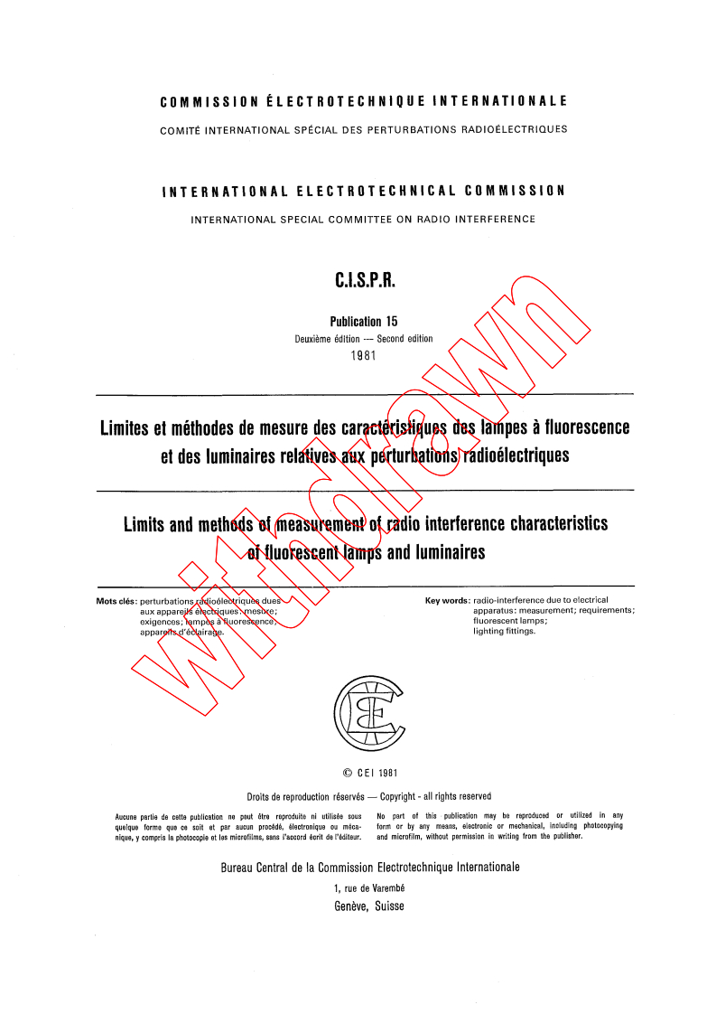 CISPR 15:1981 - Limits and methods of measurement of radio interference characteristics of fluorescent lamps and luminaires
Released:1/1/1981
Isbn:9782832220108