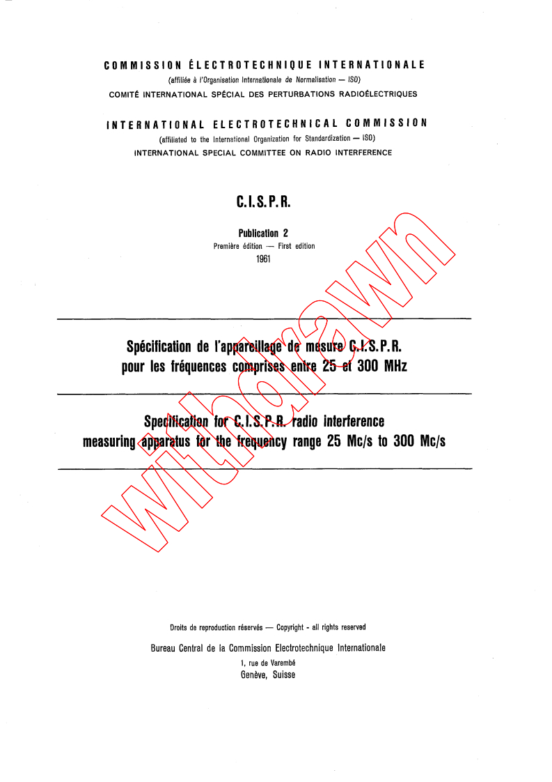 CISPR 2:1961 - Specification for CISPR radio interference measuring apparatus for the frequency range 25 Mc/s to 300 Mc/s
Released:1/1/1961