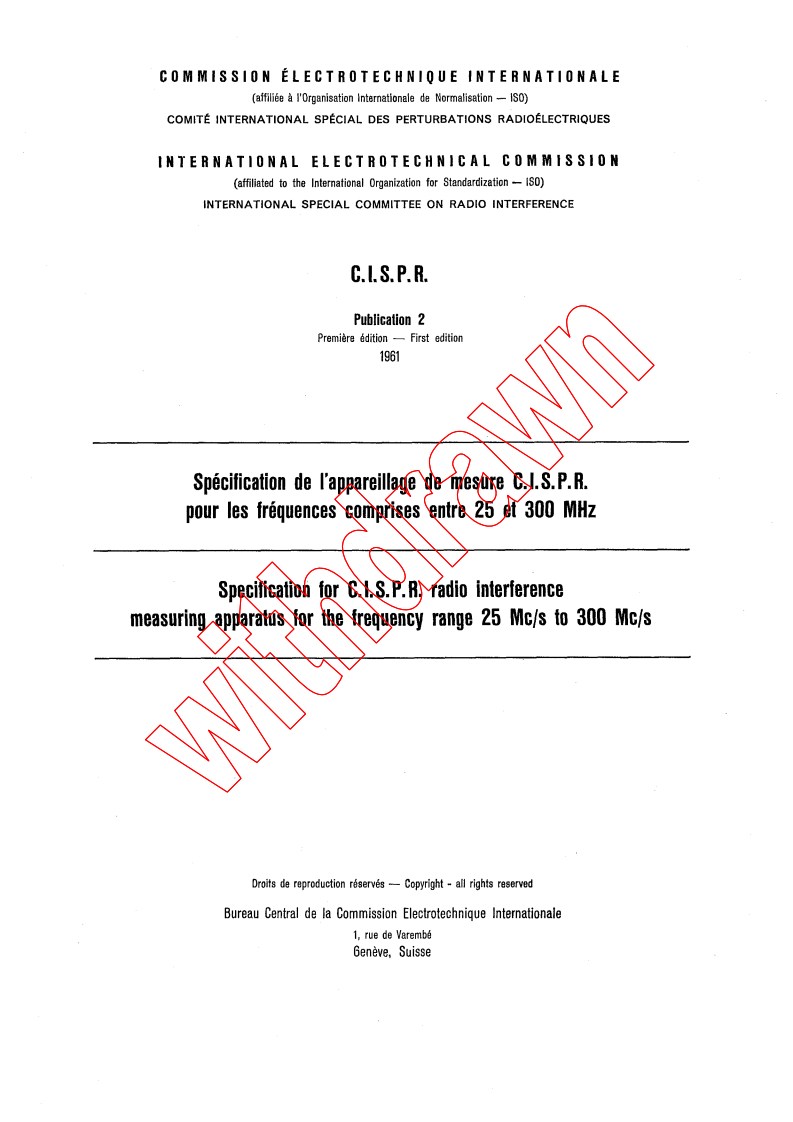 CISPR 2:1961 - Specification for CISPR radio interference measuring apparatus for the frequency range 25 Mc/s to 300 Mc/s
Released:1/1/1961