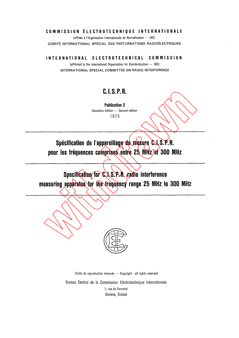 CISPR 2:1975 - Specification for CISPR radio interference measuring apparatus for the frequency range 25 MHz to 300 MHz
Released:1/1/1975