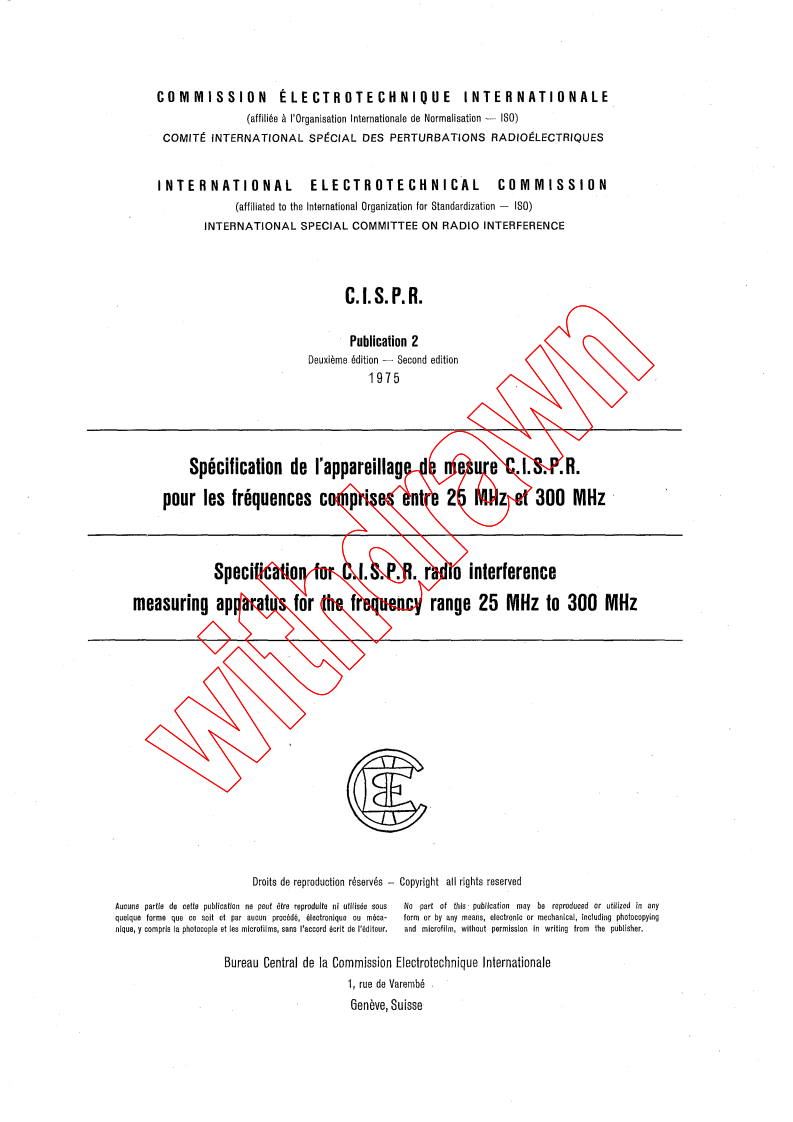CISPR 2:1975 - Specification for CISPR radio interference measuring apparatus for the frequency range 25 MHz to 300 MHz
Released:1/1/1975