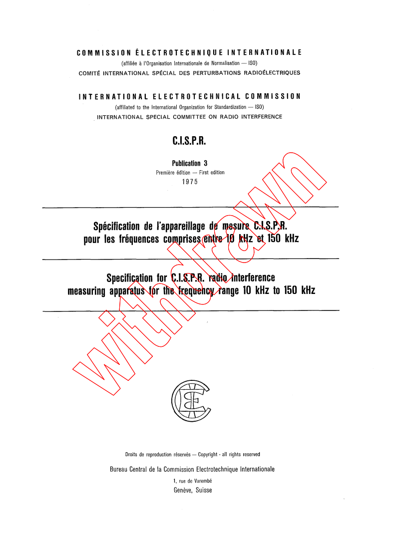 CISPR 3:1975 - Specification for CISPR radio interference measuring apparatus for the frequency range 10 kHz to 150 kHz
Released:1/1/1975