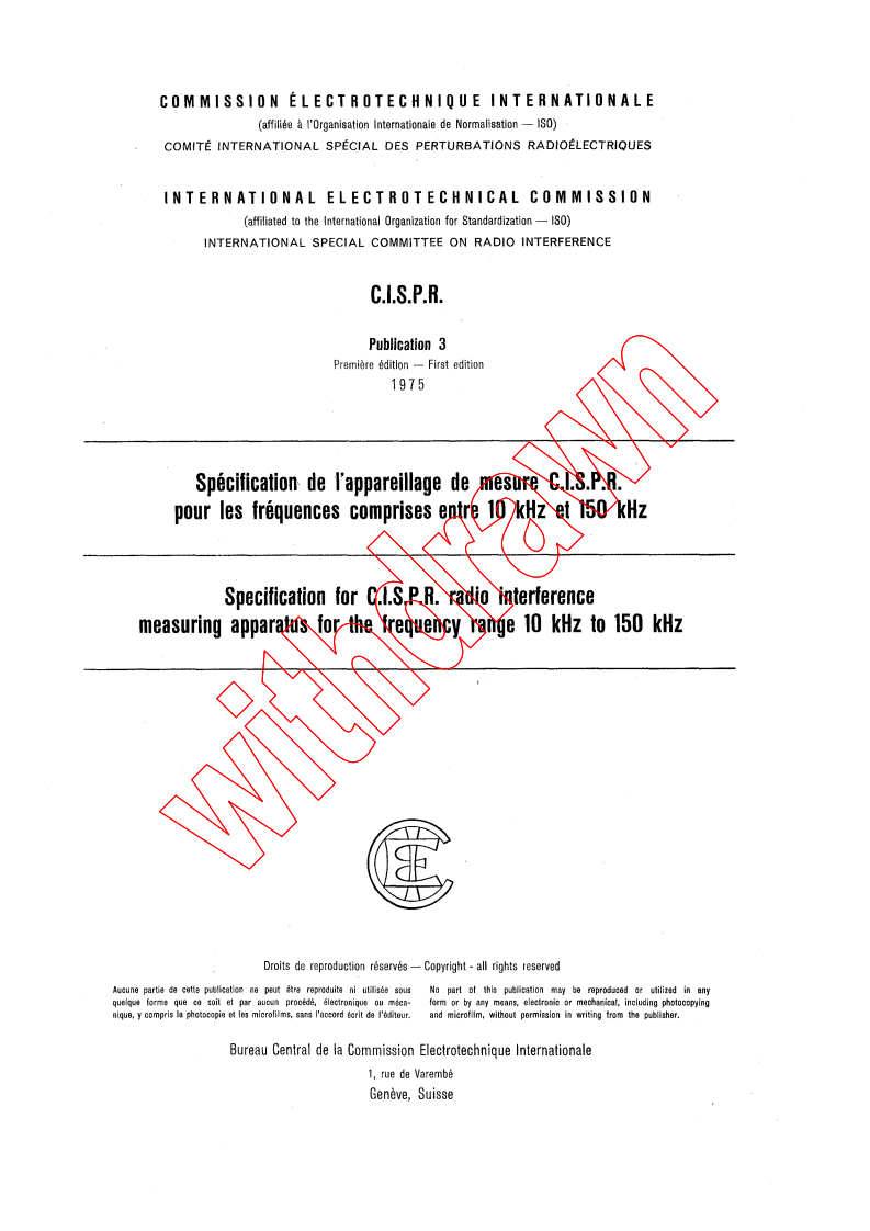 CISPR 3:1975 - Specification for CISPR radio interference measuring apparatus for the frequency range 10 kHz to 150 kHz
Released:1/1/1975
