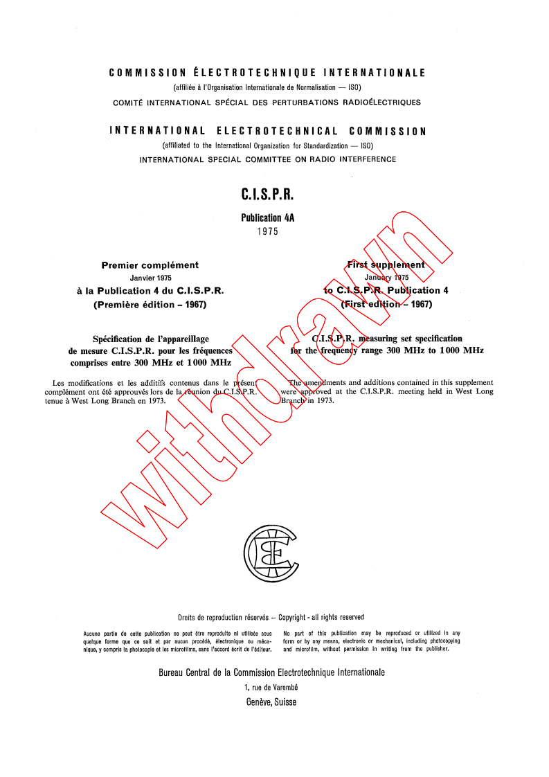 CISPR 4:1967/AMD1:1975 - First supplement - CISPR measuring set specification for the frequency range 300 MHz to 1 000 MHz
Released:1/1/1975