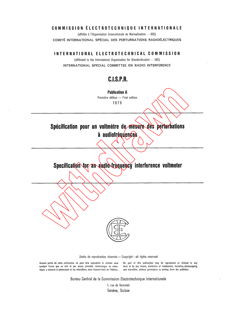 CISPR 6:1976 - Specification for an audio-frequency interference voltmeter
Released:1/1/1976