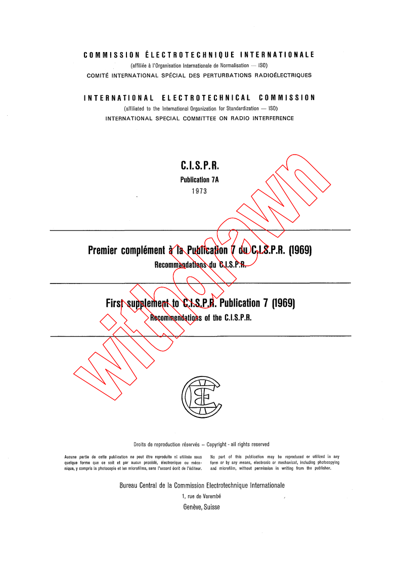 CISPR 7A:1973 - First supplement - Recommendations of the CISPR
Released:1/1/1973
Isbn:9782832220047