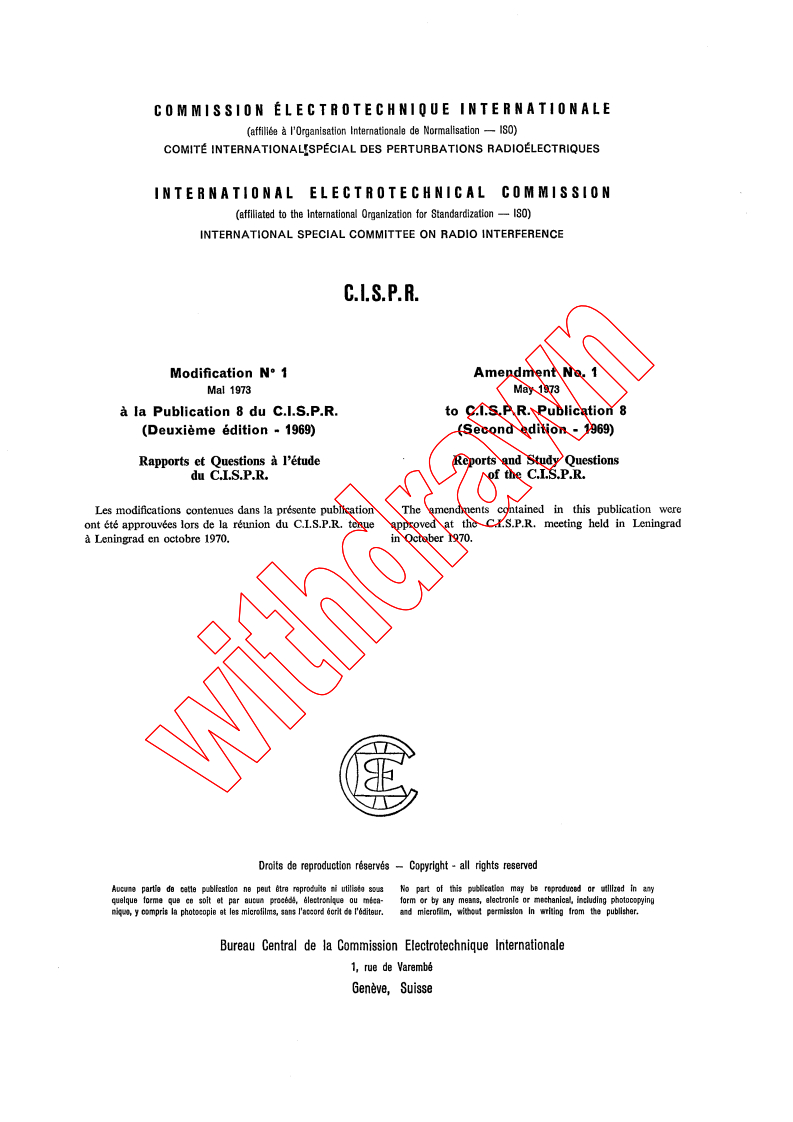 CISPR 8:1969/AMD1:1973 - Amendment 1 - Reports and study questions of the CISPR (approved or confirmed at the plenary session of the CISPR in Stresa in 1967)
Released:5/1/1973