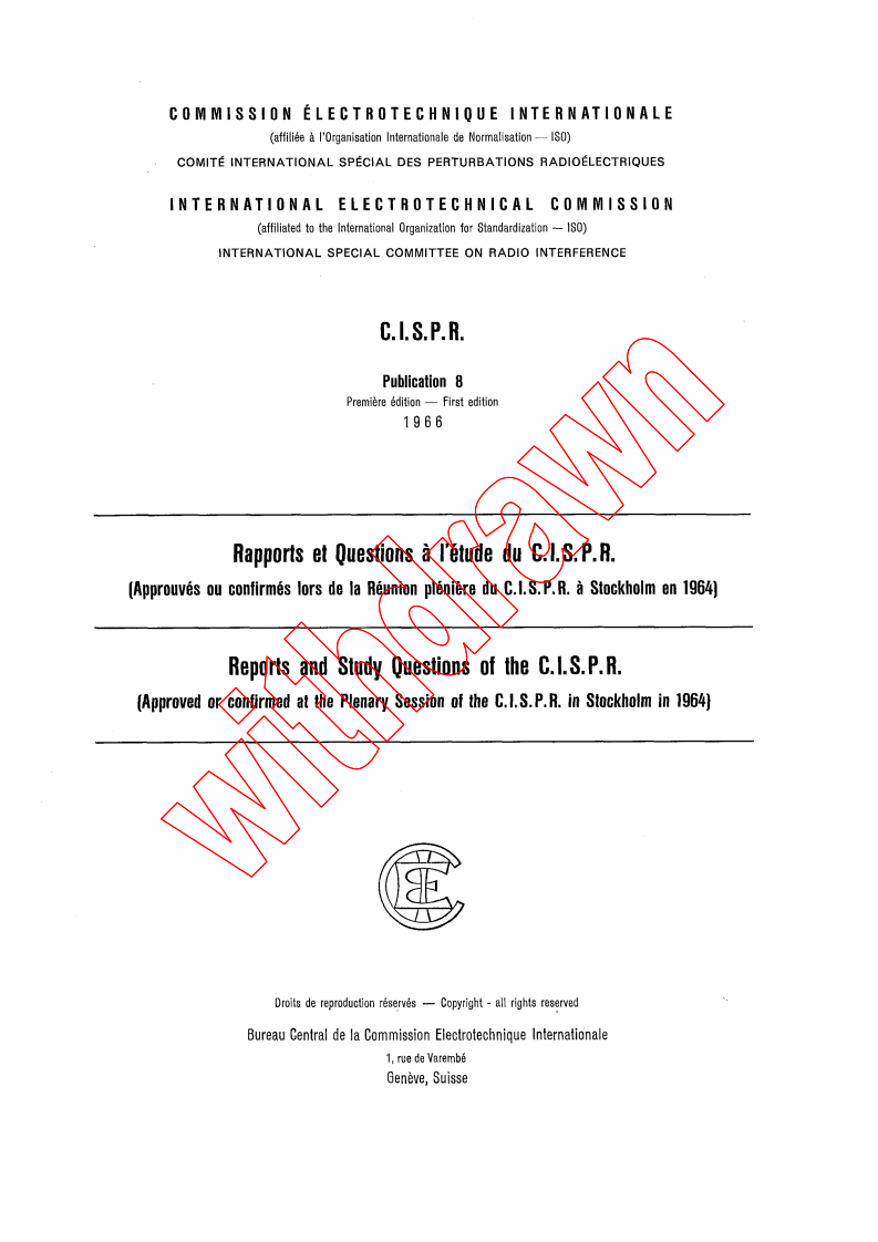 CISPR 8:1966 - Reports and Study Questions of the CISPR (approved or confirmed at the plenary session of the CISPR in Stockholm in 1964)
Released:1/1/1966