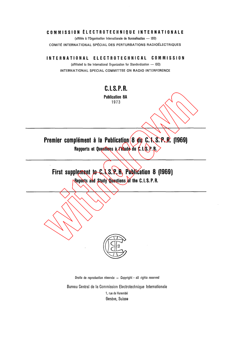 CISPR 8A:1973 - First supplement - Reports and Study Questions of the CISPR (approved or confirmed at the plenary session of the CISPR in Stockholm in 1964)
Released:1/1/1973