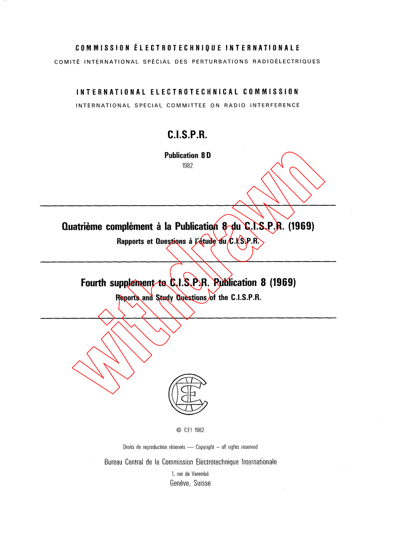 CISPR 8D:1982 - Fourth supplement - Reports and Study Questions of the CISPR (approved or confirmed at the plenary session of the CISPR in Stockholm in 1964)
Released:1/1/1982