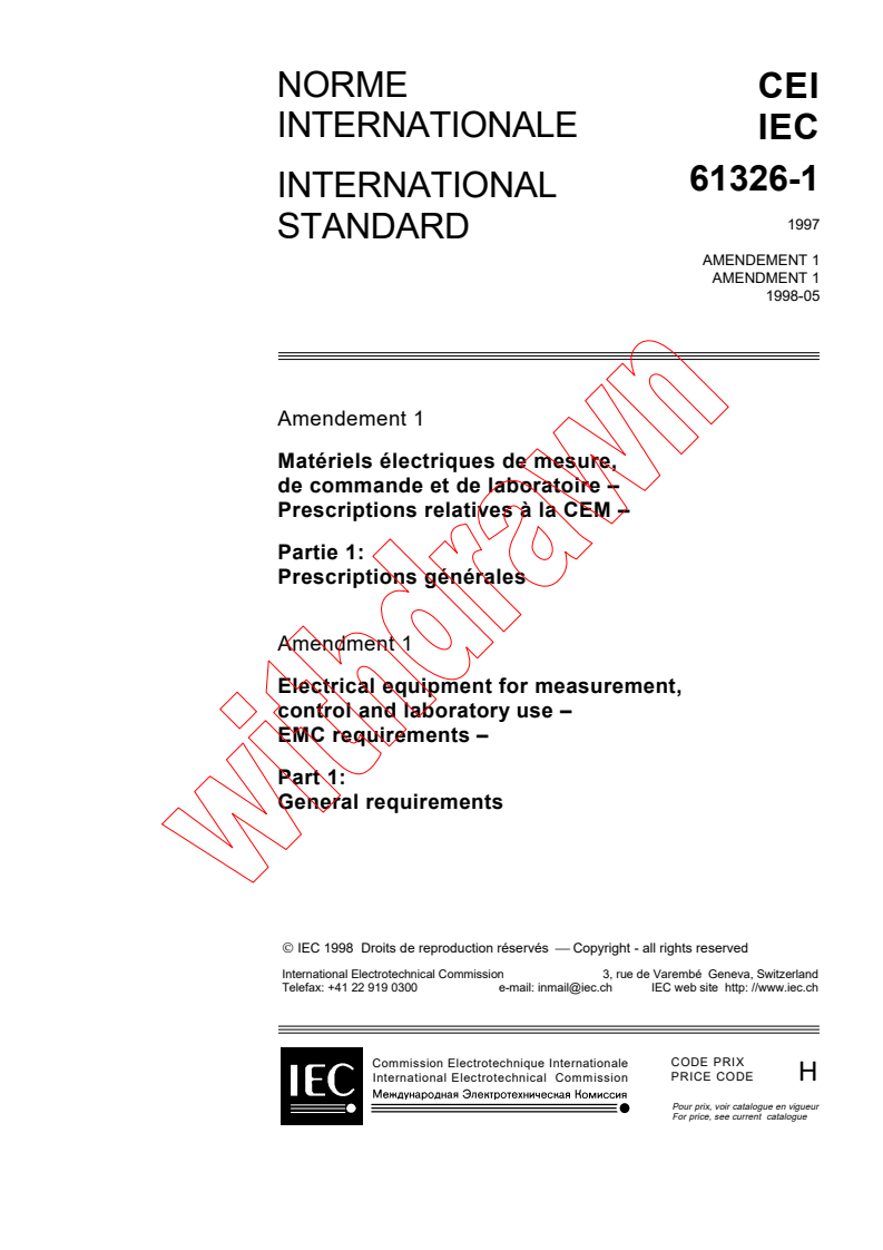 IEC 61326-1:1997/AMD1:1998 - Amendment 1 - Electrical equipment for measurement, control and laboratory use - EMC requirements - Part 1: General requirements
Released:5/20/1998
Isbn:2831843588