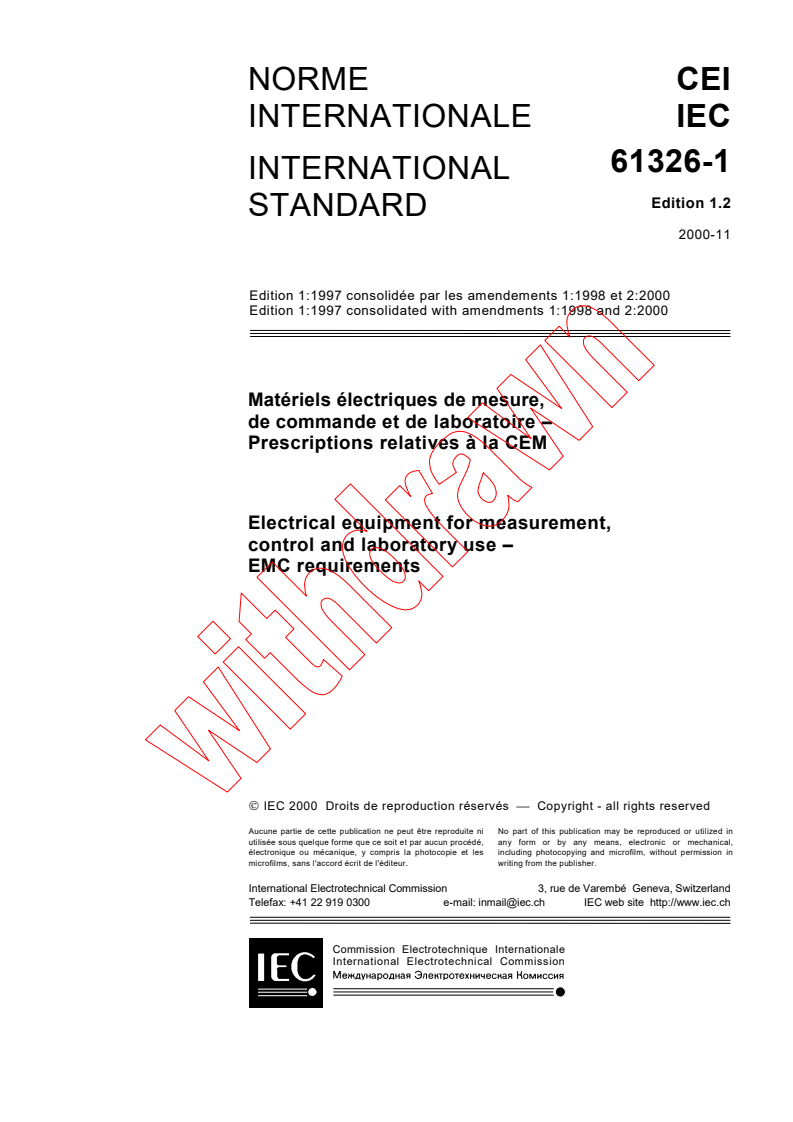 IEC 61326-1:1997+AMD1:1998+AMD2:2000 CSV - Electrical equipment for measurement, control and laboratory use - EMC requirements
Released:11/9/2000
Isbn:2831854849