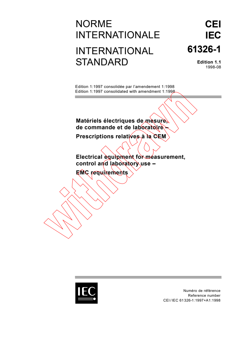 IEC 61326-1:1997+AMD1:1998 CSV - Electrical equipment for measurement, control and laboratory use - EMC requirements
Released:8/19/1998
Isbn:2831844266