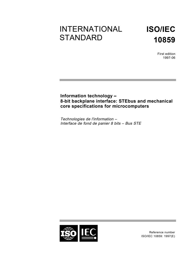 ISO/IEC 10859:1997 - Information technology- 8-bit backplane interface: STEbus and mechanical core specifications for microcomputers-First edition 1997-06