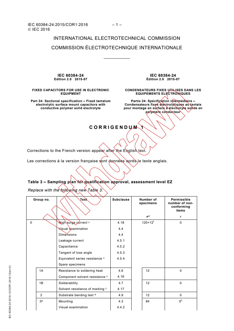 IEC 60384-24:2015/COR1:2016 - Corrigendum 1 - Fixed capacitors for use in electronic equipment - Part 24: Sectional specification - Fixed tantalum electrolytic surface mount capacitors with conductive polymer solid electrolyte
Released:12/16/2016