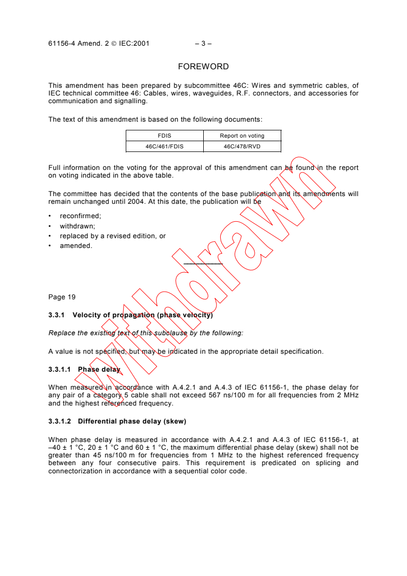 IEC 61156-4:1995/AMD2:2001 - Amendment 2 - Multicore and symmetrical pair/quad cables for digital communications - Part 4: Riser cables - Sectional specification
Released:6/20/2001
Isbn:2831858070