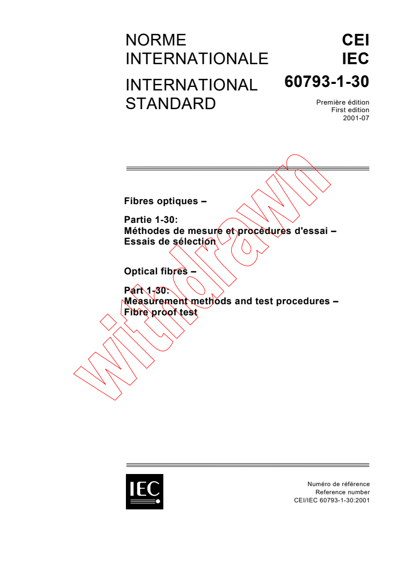 IEC 60793-1-30:2001 - Optical fibres - Part 1-30: Measurement methods and test procedures - Fibre proof test
Released:7/24/2001
Isbn:2831858151