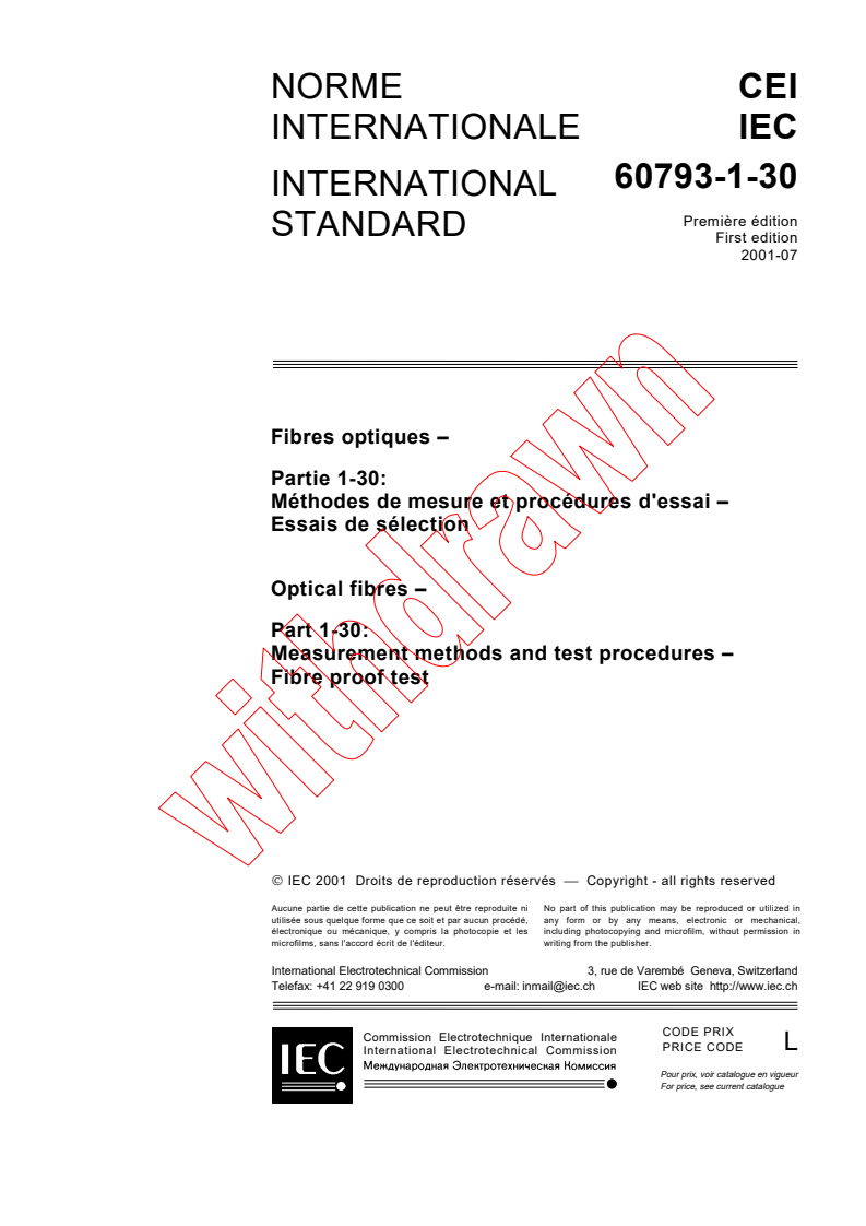 IEC 60793-1-30:2001 - Optical fibres - Part 1-30: Measurement methods and test procedures - Fibre proof test
Released:7/24/2001
Isbn:2831858151