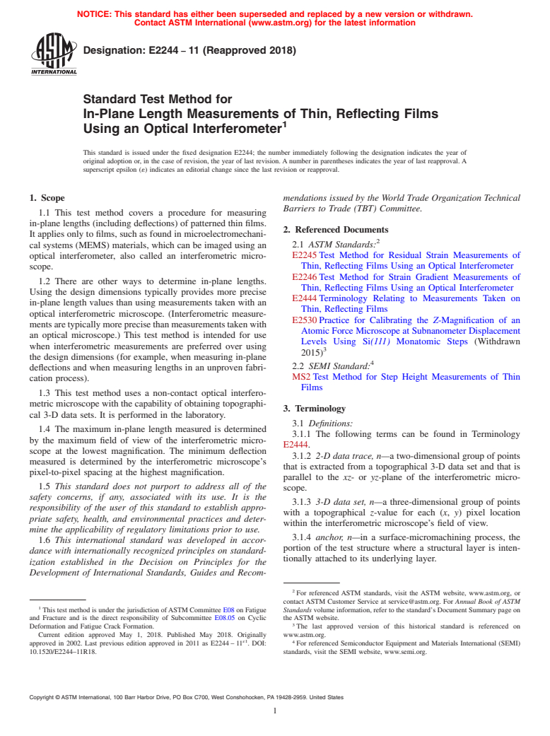 ASTM E2244-11(2018) - Standard Test Method for  In-Plane Length Measurements of Thin, Reflecting Films Using  an Optical Interferometer (Withdrawn 2023)