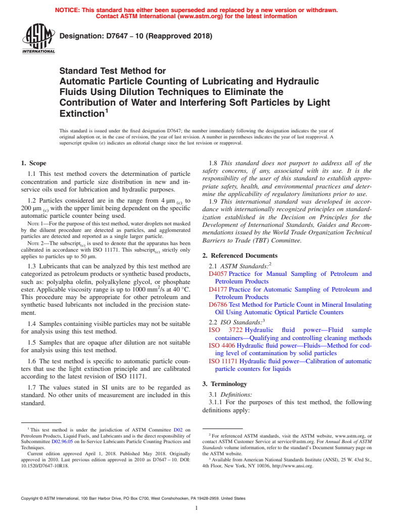 ASTM D7647-10(2018) - Standard Test Method for  Automatic Particle Counting of Lubricating and Hydraulic Fluids  Using Dilution Techniques to Eliminate the Contribution of Water and  Interfering Soft Particles by Light Extinction