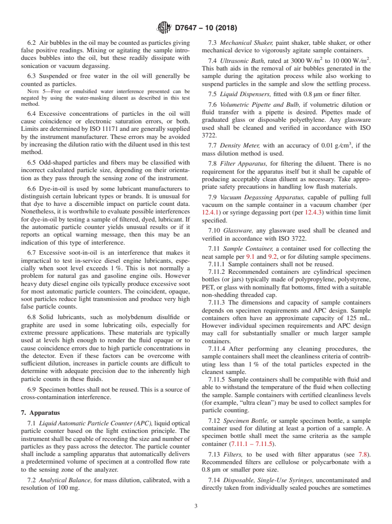 ASTM D7647-10(2018) - Standard Test Method for  Automatic Particle Counting of Lubricating and Hydraulic Fluids  Using Dilution Techniques to Eliminate the Contribution of Water and  Interfering Soft Particles by Light Extinction