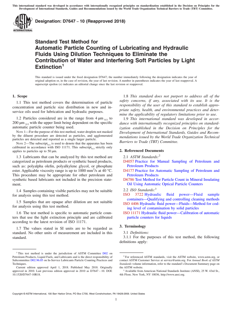 ASTM D7647-10(2018) - Standard Test Method for  Automatic Particle Counting of Lubricating and Hydraulic Fluids  Using Dilution Techniques to Eliminate the Contribution of Water and  Interfering Soft Particles by Light Extinction