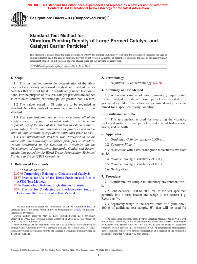 ASTM D4699-03(2018)e1 - Standard Test Method for  Vibratory Packing Density of Large Formed Catalyst and Catalyst  Carrier Particles