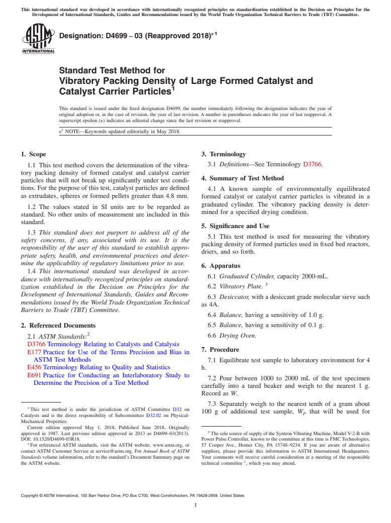 ASTM D4699-03(2018)e1 - Standard Test Method for  Vibratory Packing Density of Large Formed Catalyst and Catalyst  Carrier Particles