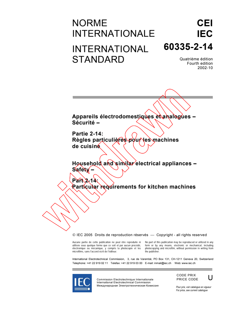 IEC 60335-2-14:2002 - Household and similar electrical appliances - Safety - Part 2-14: Particular requirements for kitchen machines
Released:10/14/2002
Isbn:2831880378