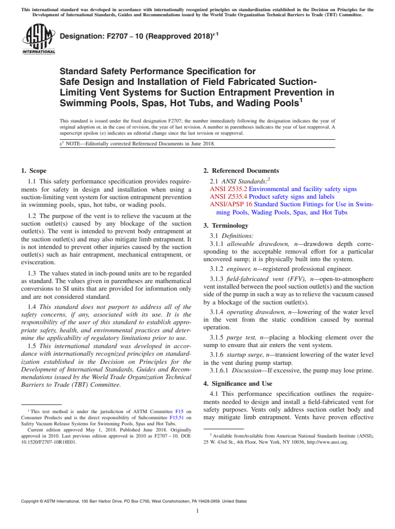 ASTM F2707-10(2018)e1 - Standard Safety Performance Specification for  Safe Design and Installation of Field Fabricated Suction-Limiting  Vent Systems for Suction Entrapment Prevention in Swimming Pools,  Spas, Hot Tubs, and Wading Pools