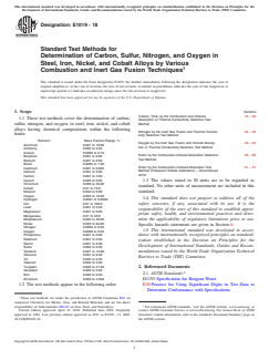 ASTM E1019-18 ASTM E1019-18 - Standard Test Methods for Determination of Carbon, Sulfur, Nitrogen, and Oxygen in Steel, Iron, Nickel, and Cobalt Alloys by Various Combustion and Inert Gas Fusion Techniques - Page 1 preview