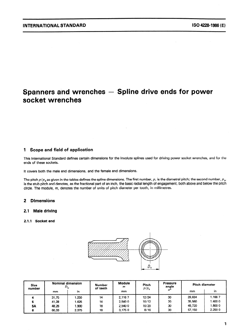 ISO 4228:1986 - Spanners and wrenches — Spline drive ends for power socket wrenches
Released:2. 10. 1986