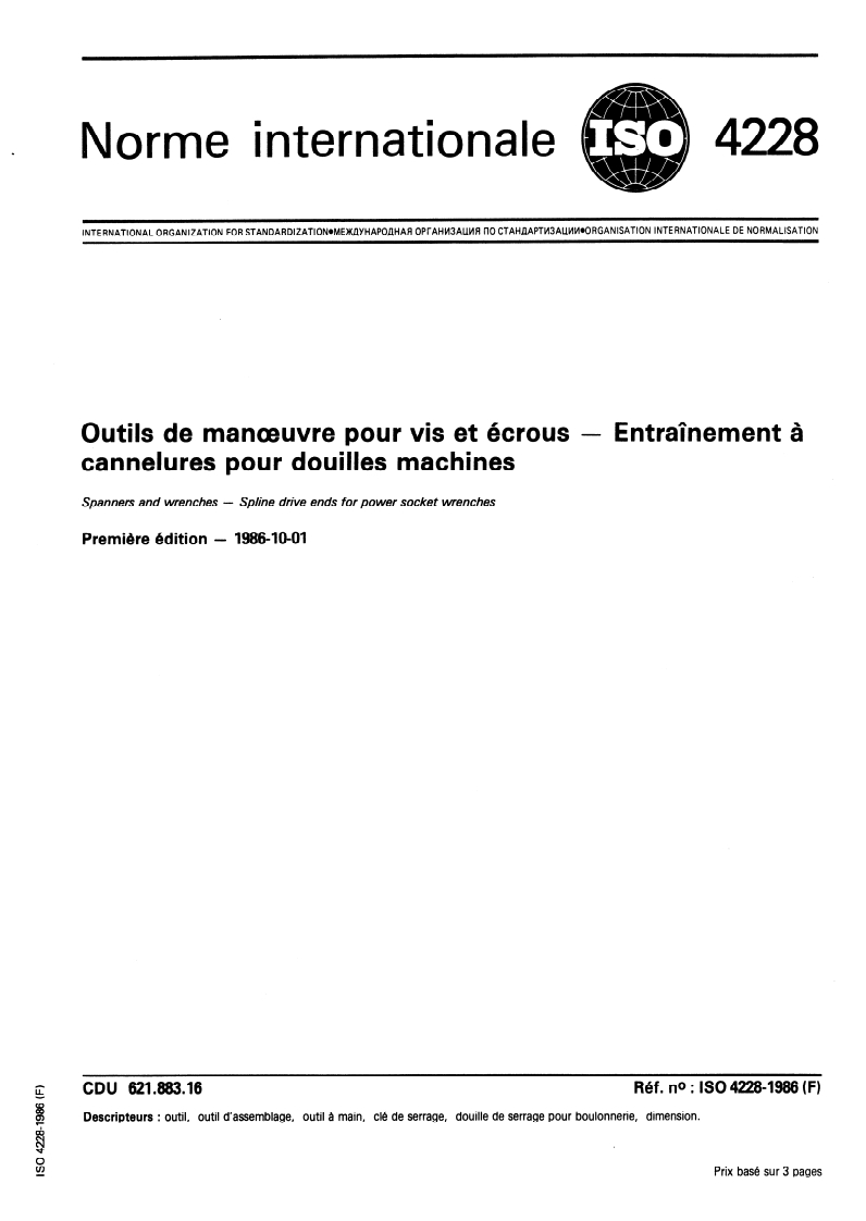 ISO 4228:1986 - Outils de manoeuvre pour vis et écrous — Entraînement à cannelures pour douilles machines
Released:2. 10. 1986