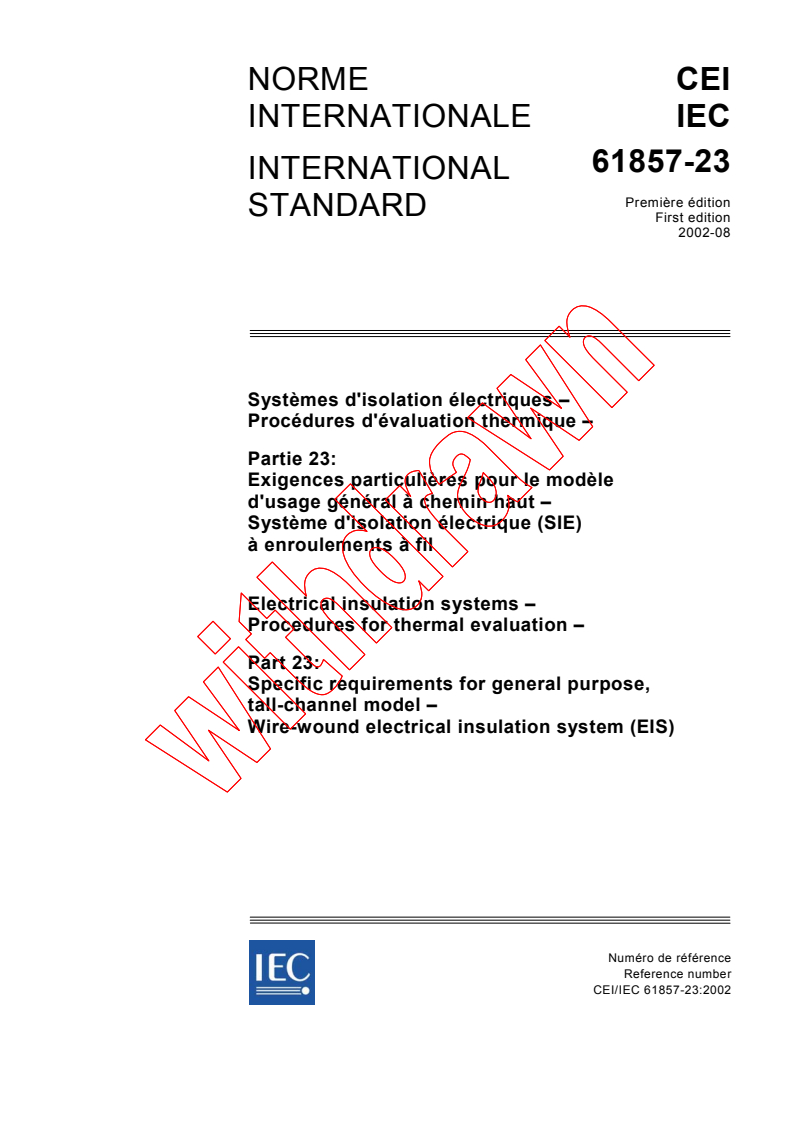 IEC 61857-23:2002 - Electrical insulation systems - Procedures for thermal evaluation - Part 23: Specific requirements for general-purpose, tall-channel model - Wire-wound electrical insulation system (EIS)
Released:8/9/2002
Isbn:2831865336