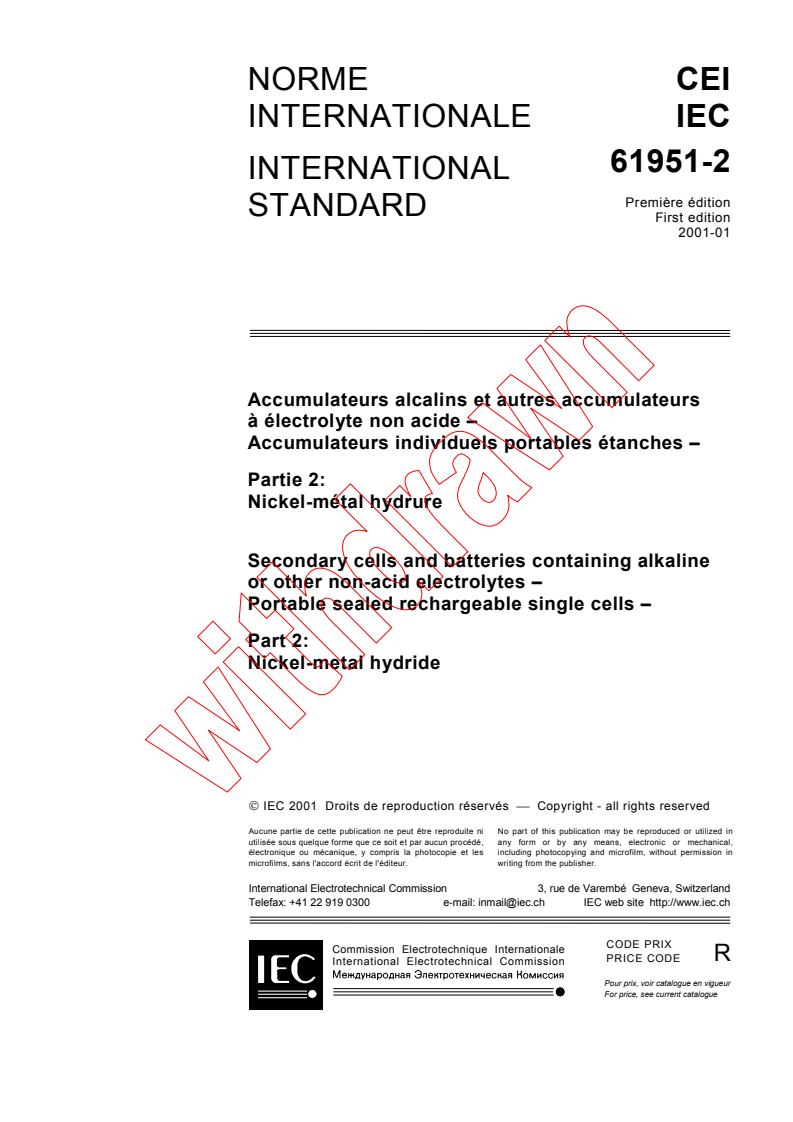 IEC 61951-2:2001 - Secondary cells and batteries containing alkaline or other non-acid electrolytes - Portable sealed rechargeable single cells - Part 2: Nickel-metal hydride
Released:1/19/2001
Isbn:2831855950
