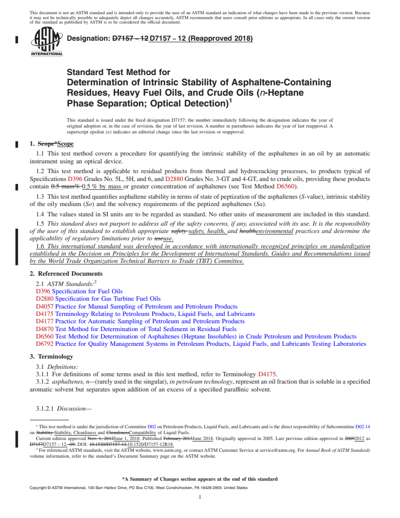 REDLINE ASTM D7157-12(2018) - Standard Test Method for  Determination of Intrinsic Stability of Asphaltene-Containing   Residues, Heavy Fuel Oils, and Crude Oils (<emph type="ital">n</emph  >-Heptane Phase Separation; Optical  Detection)