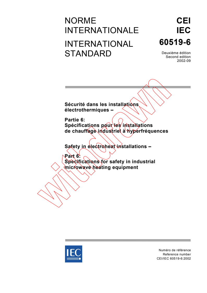 IEC 60519-6:2002 - Safety in electroheat installations - Part 6: Specifications for safety in industrial microwave heating equipment
Released:9/17/2002
Isbn:283186562X